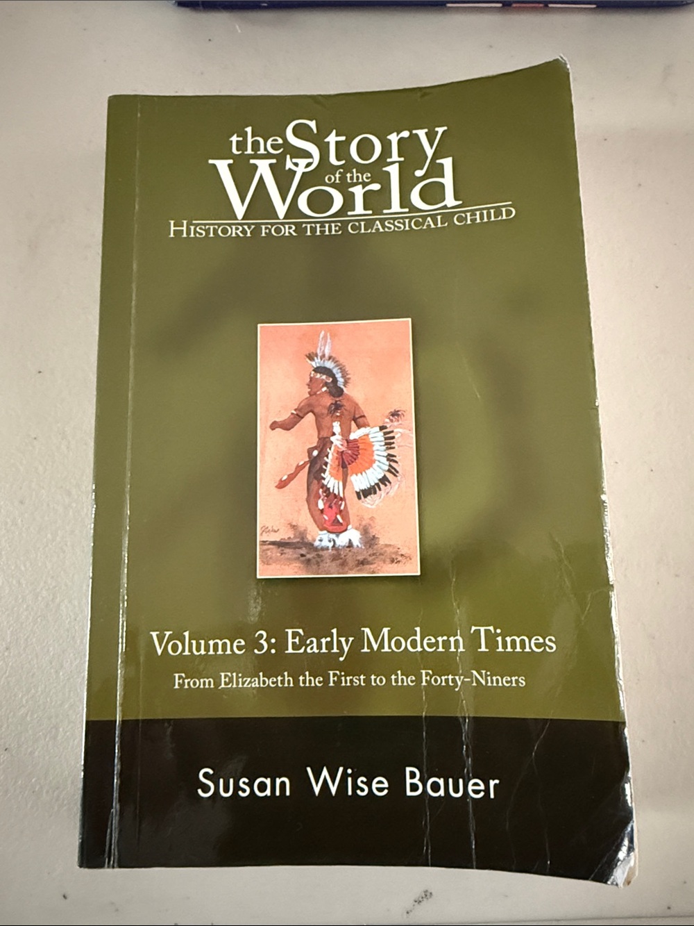 The Story of the World Volume 3 - Early Modern Times (Green)